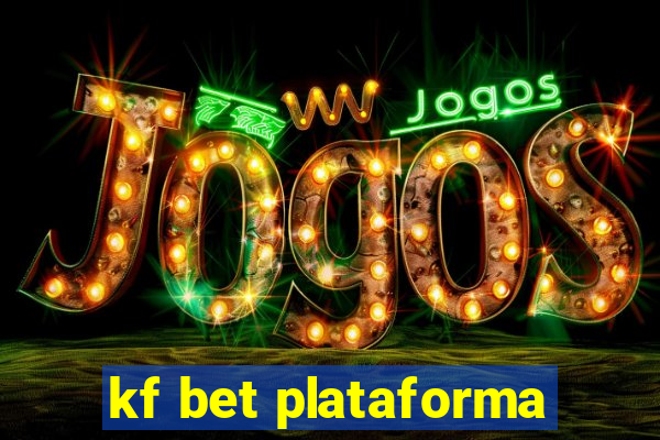 kf bet plataforma